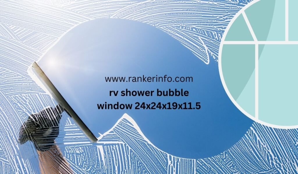 rv shower bubble window 24x24x19x11.5