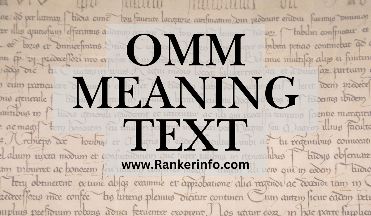 OMM Meaning Text