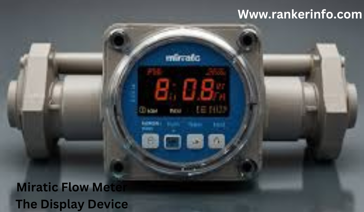 Miratic Flow Meter The Display Device