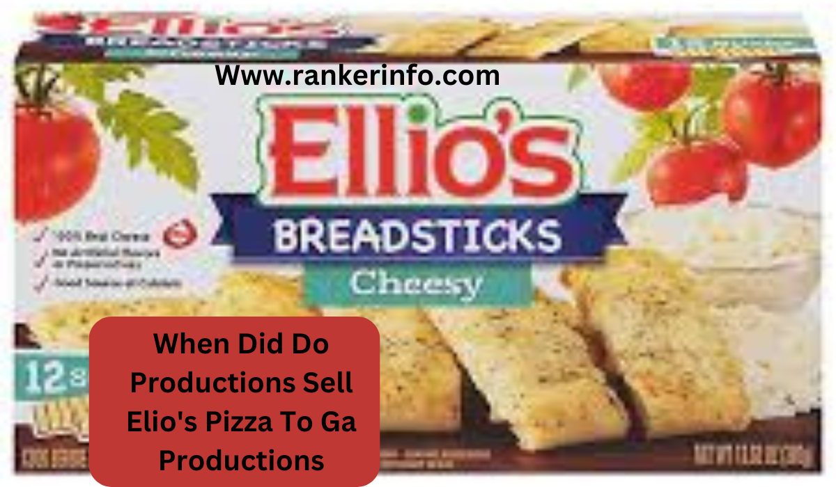 When Did Do Productions Sell Elio's Pizza To Ga Productions